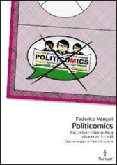 POLITICOMICS RACCONTARE E FARE POLITICA