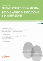 Nuovo codice della strada. Regolamento di esecuzione e di...