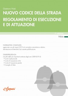 Nuovo codice della strada. Regolamento di esecuzione e di attuazione