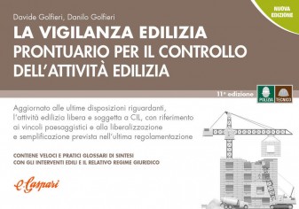 La vigilanza edilizia. Prontuario per il controllo...