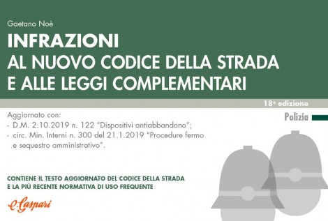 Infrazioni al nuovo codice della strada e alle leggi complementari