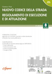Nuovo codice della strada. Regolamento di esecuzione e di...