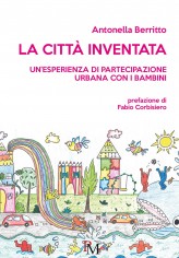 La città inventata. Un'esperienza di partecipazione...