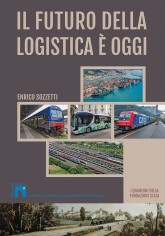 Il futuro della logistica è oggi. I Quaderni della...