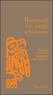 RACCONTI DEI SAGGI SCIAMANI