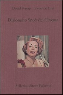 DIZIONARIO SNOB DEL CINEMA