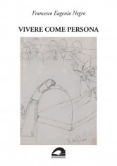 Vivere come persona. Umanesimo ed ecologia in medicina