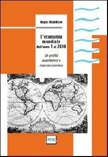 L'ECONOMIA MONDIALE DALL'ANNO 1 AL 2030