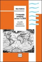 L'ECONOMIA MONDIALE DALL'ANNO 1 AL 2030