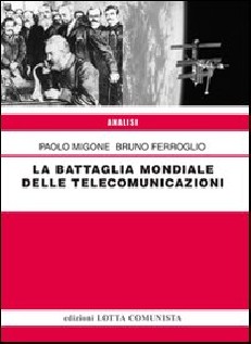 LA BATTAGLIA MONDIALE DELLE TELECOMUNICA