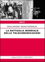 LA BATTAGLIA MONDIALE DELLE TELECOMUNICA