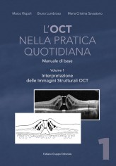 L'OCT nella pratica quotidiana. Manuale di base. Vol. 1:...