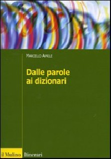 DALLE PAROLE AI DIZIONARI