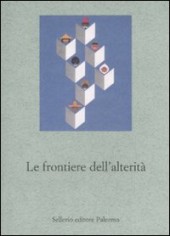 LE FRONTIERE DELL&rsquoALTERITA IMMAGINI DEL