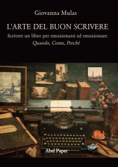 L'arte del buon scrivere. Scrivere un libro per...