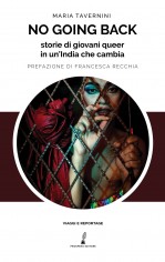 No going back. Storie di giovani queer in un'India che...