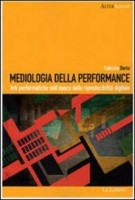 MEDIOLOGIA DELLA PERFORMANCE