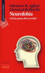 NEUROFOBIA CHI HA PAURA DEL CERVELLO?