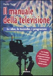 MANUALE DELLA TELEVISIONE LE IDEE LE T