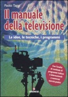 MANUALE DELLA TELEVISIONE LE IDEE LE T