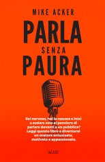 Parla senza paura. Sei nervoso, hai la nausea e inizi a...