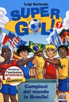 CAMPIONI DEL MONDO IN BRASILE! SUPERGOL!
