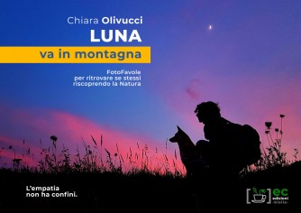 Luna va in montagna. FotoFavole per ritrovare se stessi...