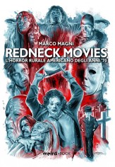 Redneck movies. Lhorror rurale americano degli anni 70