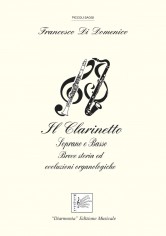 Il clarinetto. Soprano e basso. Breve storia ed...