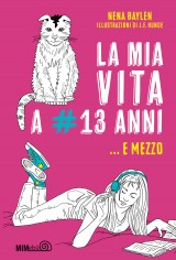 La mia vita a 13 anni e mezzo