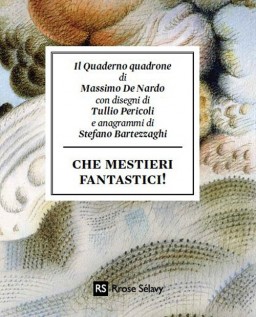 CHE MESTIERI FANTASTICI! IL QUADERNO QUA