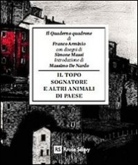 TOPO SOGNATORE E ALTRI ANIMALI DI PAESE