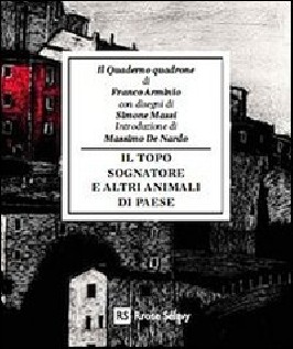 TOPO SOGNATORE E ALTRI ANIMALI DI PAESE