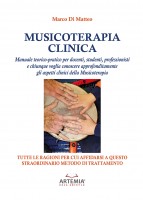 Musicoterapia clinica. Manuale teorico-pratico per docenti, studenti, professionisti e chiunque voglia conoscere approfondita