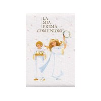 La mia prima comunione. Un giorno da ricordare