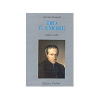 Dio è amore. Pagine scelte