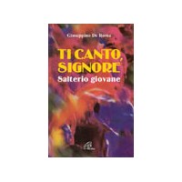 Ti canto, Signore. Salterio giovane