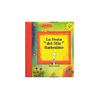 La festa del mio battesimo. Album ricordo