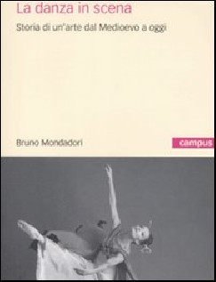 DANZA IN  SCENA STORIA DI UN'ARTE DAL M