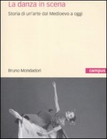 DANZA IN  SCENA STORIA DI UN'ARTE DAL M