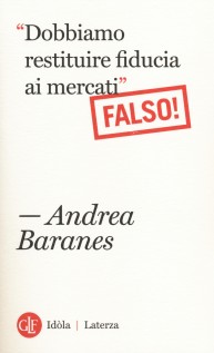 &laquoDOBBIAMO RESTITUIRE FIDUCIA AI MERCATI&raquo