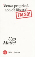 &laquoSENZA PROPRIETA NON C'E LIBERTA&raquo FALSO
