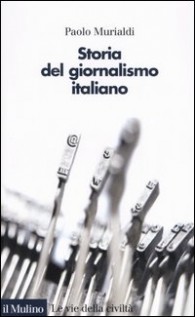 STORIA DEL GIORNALISMO ITALIANO