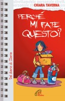 Perché mi fate questo? Dal diario di Ilaria