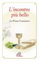 L'incontro più bello. La prima Comunione
