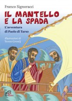 Il mantello e la spada. L'avventura di Paolo di Tarso