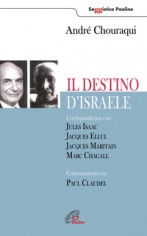 Il destino di Israele. Corrispondenza con Jules Isaac,...