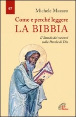 Come e perché leggere la Bibbia. Il Sinodo dei vescovi...