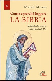 Come e perché leggere la Bibbia. Il Sinodo dei vescovi sulla parola di Dio