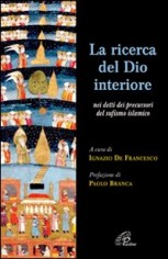 La ricerca del Dio interiore. Nei detti dei precursori...